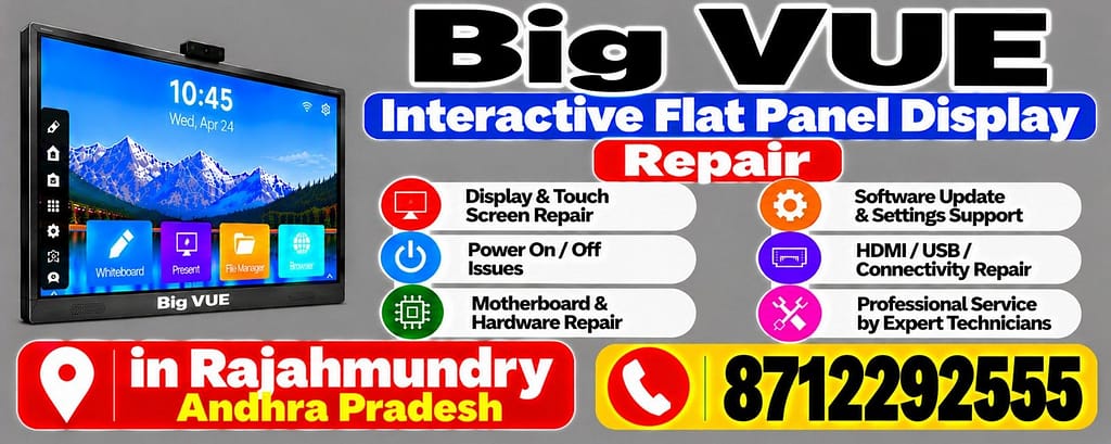 Big VUE Interactive Flat Panel Display Repair in Rajahmundry Call 8712292555