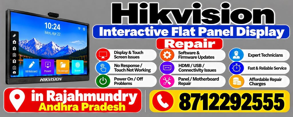 Hikvision Interactive Flat Panel Display Repair in Rajahmundry Call 8712292555