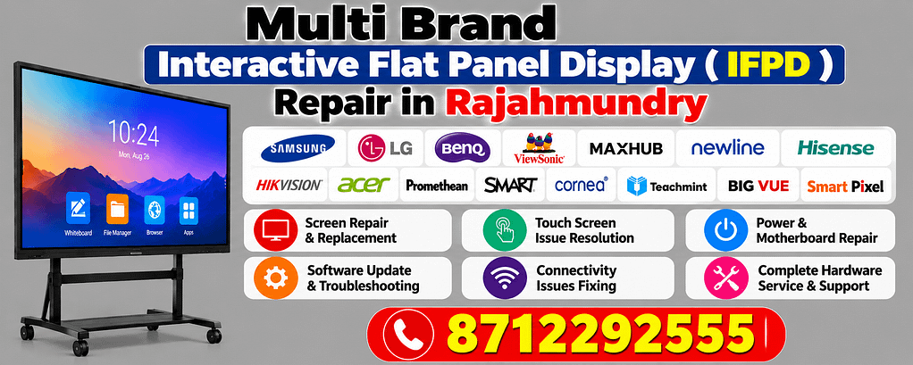 Multi Brand Interactive Flat Panel Display Repair in Rajahmundry Call 8712292555