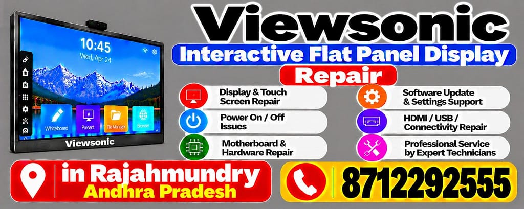 Viewsonic Interactive Flat Panel Display Repair in Rajahmundry Call 8712292555